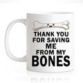 RZHV Thank You For Saving Me From My Bones Coffee Mug, Bone Surgery Mug, Christmas Thank You Gifts for Men Women Orthopedic Spinal Surgeon Nurse Doctor, Graduation Gifts for Orthopedic Student