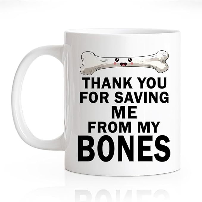 RZHV Thank You For Saving Me From My Bones Coffee Mug, Bone Surgery Mug, Christmas Thank You Gifts for Men Women Orthopedic Spinal Surgeon Nurse Doctor, Graduation Gifts for Orthopedic Student