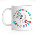 RZHV It's Beautiful Day To Save Eyes Funny Coffee Mug, Thank You Birthday Gifts for Ophthalmologist Specialist Optometrist, Graduation Promotion Gifts for Ophthalmology School Students Friends Family