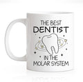 RZHV The Best Dentist, In The Molar System Funny Coffee Mug, Thank You Present for Dentists Nurses Dental Assistants Hygienist, Graduation Gifts for Dental School Students, National Dentists Day Gifts