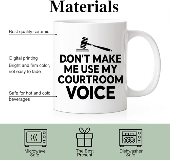 RZHV Don't Make Me Use My Courtroom Voice 11 Oz Novelty Mug, Funny Gavel Coffee Mug for Coffee Lover Paralegal, Cheer Up Gifts for Future Lawyer Judge, Graduate Present for Attorney