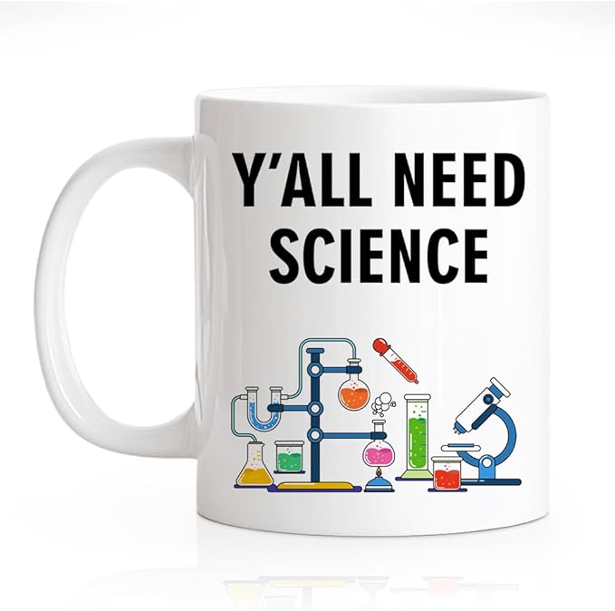 RZHV Y All Need Science Funny Scientist Coffee Mug, Sciences Nerd Mug, Teacher's Day Thank You Gifts for Scientist Chemists Sciences Teacher, Retirement Gifts for STEM Educator Student Science Lover