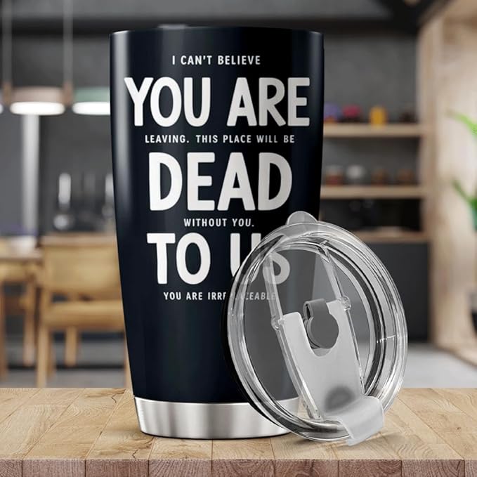 CUBICER Funny Farewell Quote You Are Dead To Us 20 Oz Stainless Steel Tumbler Gift For Coworkers Friends Leaving Work Goodbye Present Heat Cool Hot Outdoor Mug Travel Bottle