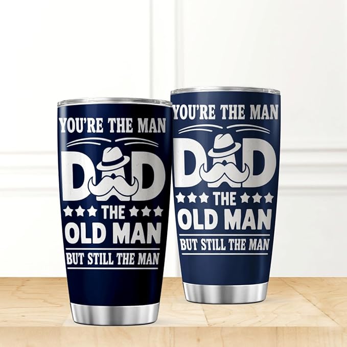 You'Re The Man Dad Old But Still Design 20 Oz Stainless Steel Tumbler For Father Grandfather Father'S Day Birthday Gift Mug Coffee Insulated Outdoor Iced Heat Bottle