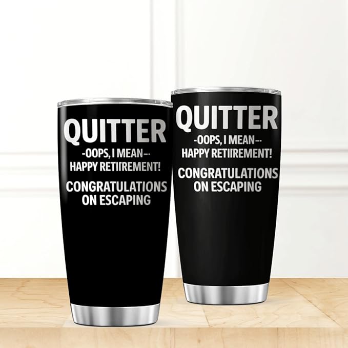 CUBICER Funny Quitter Happy Retirement Congratulations On Escaping Design 20 Oz Stainless Steel Tumbler For Retirees Coworkers Friends Farewell Gift Tea Drink Hot Travel Iced Outdoor