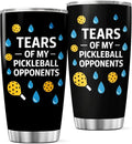 CUBICER Tears Of My Pickleball Opponents Design 20 Oz Stainless Steel Tumbler For Players And Sports Lovers Mug Bottle Insulated Hot Cool Heat Drink Coffee Iced Travel