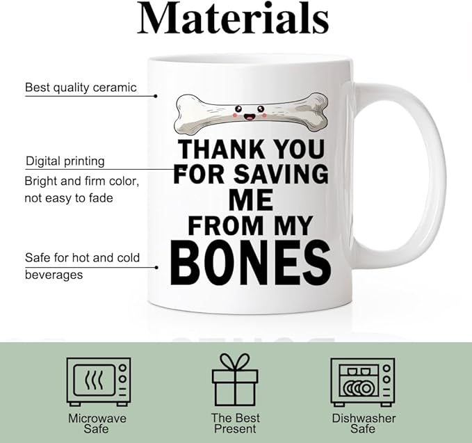 RZHV Thank You For Saving Me From My Bones Coffee Mug, Bone Surgery Mug, Christmas Thank You Gifts for Men Women Orthopedic Spinal Surgeon Nurse Doctor, Graduation Gifts for Orthopedic Student