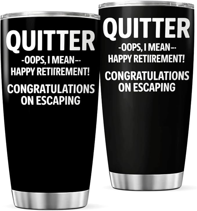 CUBICER Funny Quitter Happy Retirement Congratulations On Escaping Design 20 Oz Stainless Steel Tumbler For Retirees Coworkers Friends Farewell Gift Tea Drink Hot Travel Iced Outdoor