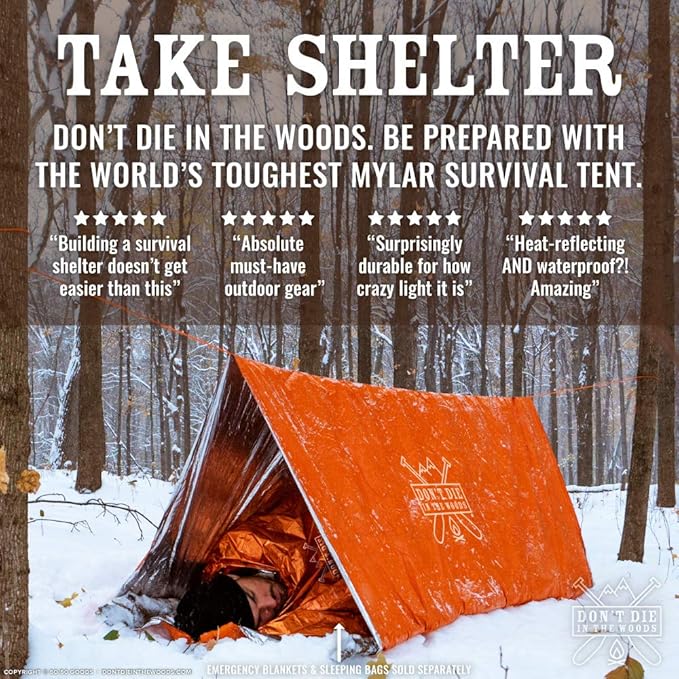 Don't Die In The Woods - Survival Tent - Made with Extra-Thick Space Blanket Thermal Mylar - Emergency Shelter Tube Tent - One of The 10 Essentials for Hiking, Camping, First Aid Kits