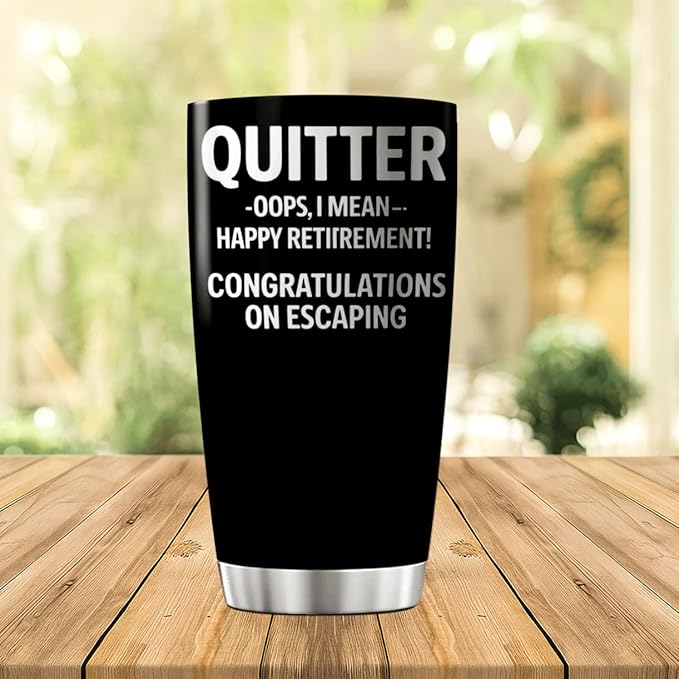 CUBICER Funny Quitter Happy Retirement Congratulations On Escaping Design 20 Oz Stainless Steel Tumbler For Retirees Coworkers Friends Farewell Gift Tea Drink Hot Travel Iced Outdoor