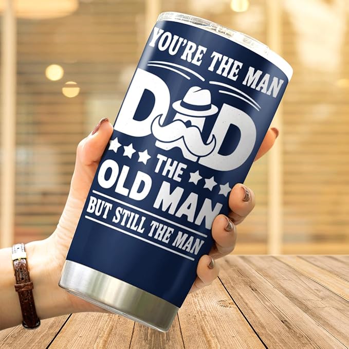 You'Re The Man Dad Old But Still Design 20 Oz Stainless Steel Tumbler For Father Grandfather Father'S Day Birthday Gift Mug Coffee Insulated Outdoor Iced Heat Bottle
